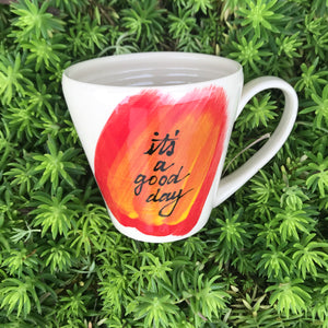 It’s a Good Day Mug